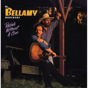 The Bellamy Brothers - Rebel Without a Clue  CD